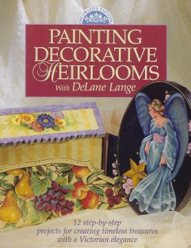 Painting Decorative Heirlooms - DeLane Lange - OOP
